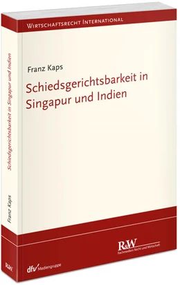 Abbildung von Kaps | Schiedsgerichtsbarkeit in Singapur und Indien | 1. Auflage | 2025 | beck-shop.de