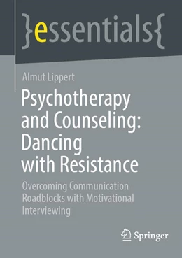 Abbildung von Lippert | Psychotherapy and Counseling: Dancing with Resistance | 1. Auflage | 2025 | beck-shop.de