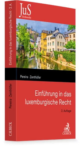 Abbildung von Pereira / Zenthöfer | Einführung in das luxemburgische Recht | 2. Auflage | 2026 | Band 202 | beck-shop.de