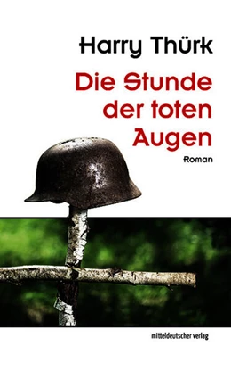 Abbildung von Thürk | Die Stunde der toten Augen | 13. Auflage | 2025 | beck-shop.de