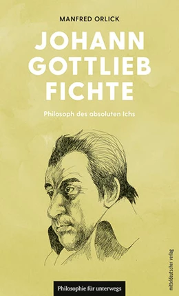 Abbildung von Orlick | Johann Gottlieb Fichte | 1. Auflage | 2025 | beck-shop.de