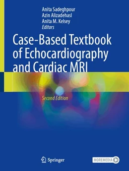 Abbildung von Sadeghpour / Alizadehasl | Case-Based Textbook of Echocardiography and Cardiac MRI | 2. Auflage | 2025 | beck-shop.de