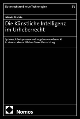 Abbildung von Jäschke | Die Künstliche Intelligenz im Urheberrecht | 1. Auflage | 2025 | 13 | beck-shop.de