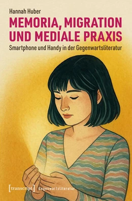 Abbildung von Huber | Memoria, Migration und mediale Praxis | 1. Auflage | 2025 | 37 | beck-shop.de