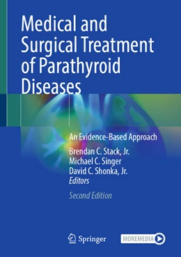 Abbildung von Stack / Singer | Medical and Surgical Treatment of Parathyroid Diseases | 2. Auflage | 2025 | beck-shop.de