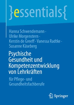 Abbildung von Schwendemann / Morgenstern | Psychische Gesundheit und Kompetenzentwicklung von Lehrkräften | 1. Auflage | 2025 | beck-shop.de
