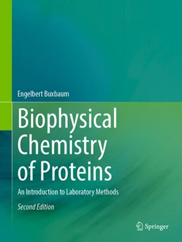 Abbildung von Buxbaum | Biophysical Chemistry of Proteins | 2. Auflage | 2025 | beck-shop.de