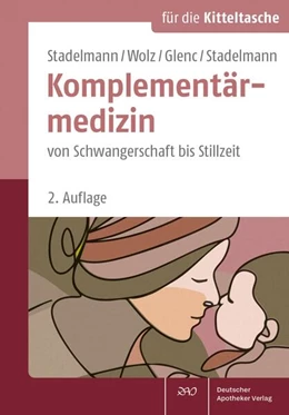 Abbildung von Glenc / Stadelmann | Stadelmann/Wolz/Glenc/Stadelmann Komplementärmedizin | 2. Auflage | 2025 | beck-shop.de