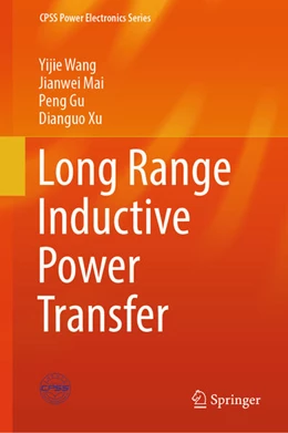 Abbildung von Wang / Mai | Long Range Inductive Power Transfer | 1. Auflage | 2025 | beck-shop.de