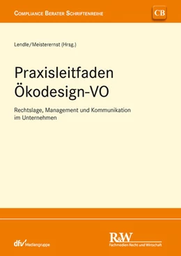 Abbildung von Lendle / Meisterernst | Praxisleitfaden Ökodesign-VO | 1. Auflage | 2025 | beck-shop.de
