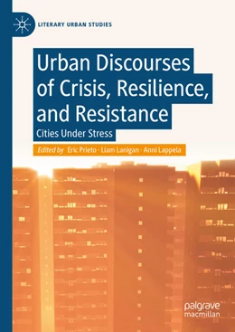 Abbildung von Prieto / Lanigan | Urban Discourses of Crisis, Resilience, and Resistance | 1. Auflage | 2025 | beck-shop.de