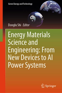 Abbildung von Shi | Energy Materials Science and Engineering: From New Devices to AI Power Systems | 1. Auflage | 2025 | beck-shop.de