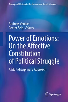 Abbildung von Ventsel / Selg | Power of Emotions: On the Affective Constitution of Political Struggle | 1. Auflage | 2025 | beck-shop.de