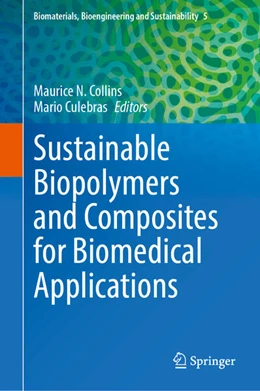 Abbildung von Collins / Culebras | Sustainable Biopolymers and Composites for Biomedical Applications | 1. Auflage | 2025 | beck-shop.de