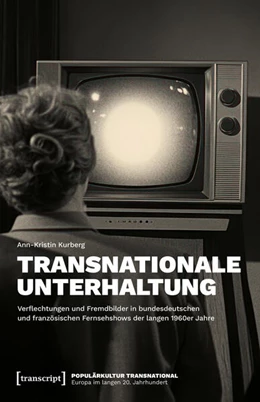 Abbildung von Kurberg | Transnationale Unterhaltung | 1. Auflage | 2025 | beck-shop.de