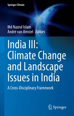 Abbildung von Islam / Amstel | India III: Climate Change and Landscape Issues in India | 1. Auflage | 2025 | beck-shop.de