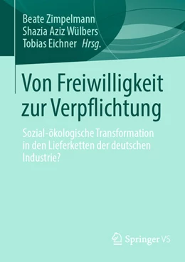 Abbildung von Zimpelmann / Wülbers | Von Freiwilligkeit zur Verpflichtung | 1. Auflage | 2025 | beck-shop.de