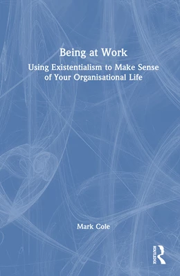 Abbildung von Cole | Being at Work | 1. Auflage | 2025 | beck-shop.de