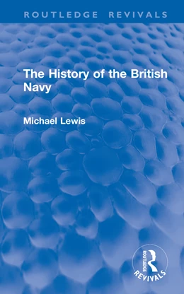 Abbildung von Lewis | The History of the British Navy | 1. Auflage | 2025 | beck-shop.de