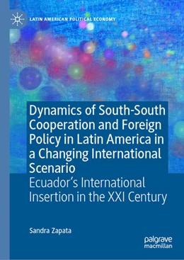 Abbildung von Zapata | Dynamics of South-South Cooperation and Foreign Policy in Latin America in a Changing International Scenario | 1. Auflage | 2025 | beck-shop.de