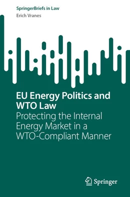 Abbildung von Vranes | EU Energy Politics and WTO Law | 1. Auflage | 2025 | beck-shop.de