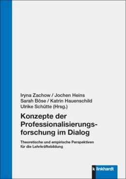 Abbildung von Zachow / Heins | Konzepte der Professionalisierungsforschung im Dialog | 1. Auflage | 2025 | beck-shop.de