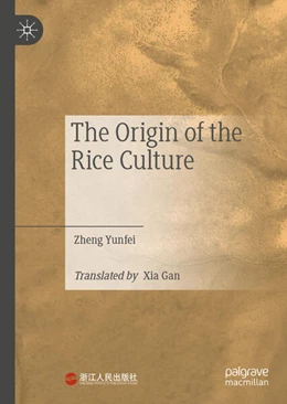 Abbildung von Yunfei | The Origin of the Rice Culture | 1. Auflage | 2025 | beck-shop.de