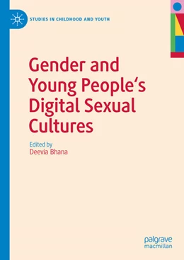 Abbildung von Bhana | Gender and Young People's Digital Sexual Cultures | 1. Auflage | 2025 | beck-shop.de