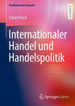 Abbildung von Koch | Internationaler Handel und Handelspolitik | 1. Auflage | 2025 | beck-shop.de