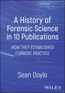 Abbildung von Doyle | A History of Forensic Science in 10 Publications | 1. Auflage | 2026 | beck-shop.de