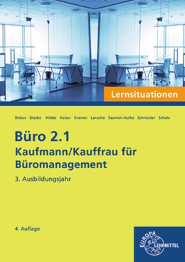 Abbildung von Hidde / Saamen-Aulke | Büro 2.1 - Kaufmann/Kauffrau für Büromanagement, Lernsituationen, 3. Ausbildungsjahr | 4. Auflage | 2025 | beck-shop.de