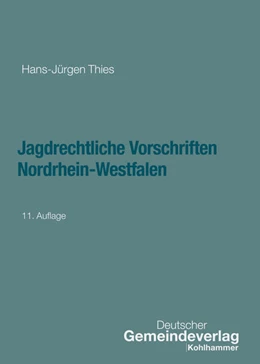 Abbildung von Thies / Articus | Jagdrechtliche Vorschriften Nordrhein-Westfalen | 11. Auflage | 2025 | beck-shop.de
