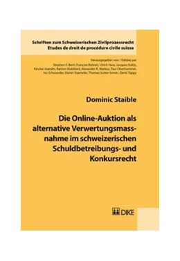 Abbildung von Staible | Die Online-Auktion als alternative Verwertungsmassnahme im schweizerischen Schuldbetreibungs- und Konkursrecht | 1. Auflage | 2010 | Band 6 | beck-shop.de