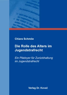 Abbildung von Schmöe | Die Rolle des Alters im Jugendstrafrecht | 1. Auflage | 2025 | 431 | beck-shop.de