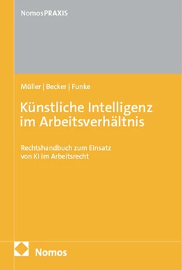 Abbildung von Müller / Becker | Künstliche Intelligenz im Arbeitsverhältnis | 1. Auflage | 2025 | beck-shop.de