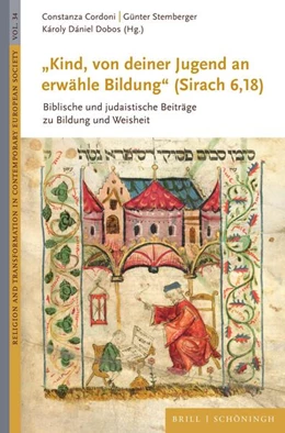 Abbildung von Cordoni / Stemberger | „Kind, von deiner Jugend an erwähle Bildung“ (Sirach 6,18) | 1. Auflage | 2025 | 34 | beck-shop.de