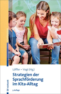 Abbildung von Löffler / Vogt | Strategien der Sprachförderung im Kita-Alltag | 3. Auflage | 2025 | beck-shop.de