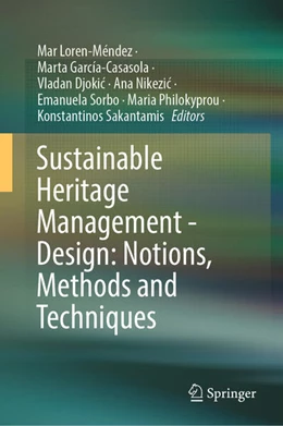 Abbildung von Loren-Méndez / García-Casasola | Sustainable Heritage Management - Design: Notions, Methods and Techniques | 1. Auflage | 2025 | beck-shop.de
