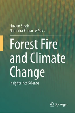 Abbildung von Singh / Kumar | Forest Fire and Climate Change | 1. Auflage | 2025 | beck-shop.de