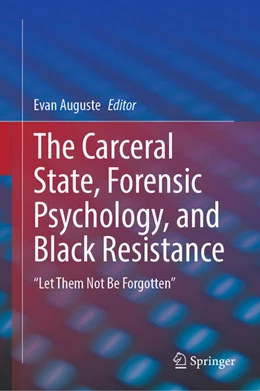 Abbildung von Auguste | The Carceral State, Forensic Psychology, and Black Resistance | 1. Auflage | 2025 | beck-shop.de