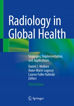Abbildung von Mollura / Lugossy | Radiology in Global Health | 3. Auflage | 2025 | beck-shop.de