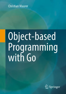 Abbildung von Maurer | Object-based Programming with Go | 1. Auflage | 2025 | beck-shop.de