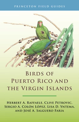 Abbildung von Raffaele / Petrovic | Birds of Puerto Rico and the Virgin Islands | 1. Auflage | 2021 | beck-shop.de
