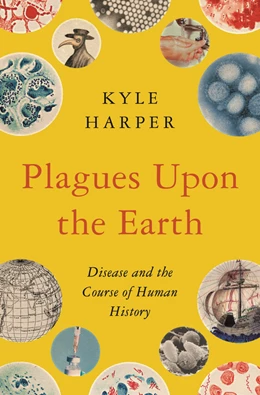 Abbildung von Harper | Plagues Upon the Earth | 1. Auflage | 2021 | beck-shop.de