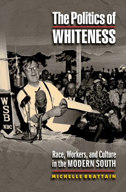 Abbildung von Brattain | The Politics of Whiteness | 1. Auflage | 2021 | beck-shop.de