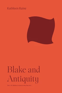 Abbildung von Raine | Blake and Antiquity | 1. Auflage | 2023 | beck-shop.de