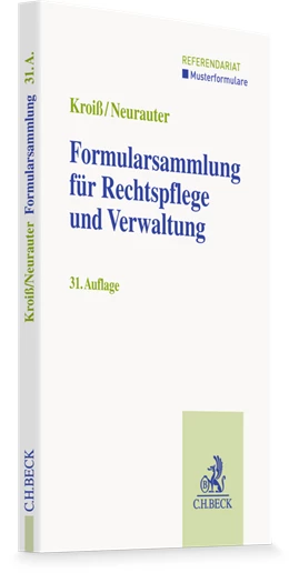 Abbildung von Kroiß / Neurauter | Formularsammlung für Rechtspflege und Verwaltung | 31. Auflage | 2025 | beck-shop.de