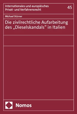Abbildung von Stürner | Die zivilrechtliche Aufarbeitung des „Dieselskandals“ in Italien | 1. Auflage | 2025 | 45 | beck-shop.de
