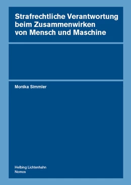 Abbildung von Simmler | Strafrechtliche Verantwortung beim Zusammenwirken von Mensch und Maschine | 1. Auflage | 2025 | beck-shop.de