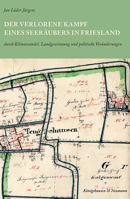 Abbildung von Jürgens | Der verlorene Kampf eines Seeräubers in Friesland | 1. Auflage | 2025 | beck-shop.de